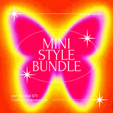 Load image into Gallery viewer, MINI STYLE BUNDLE